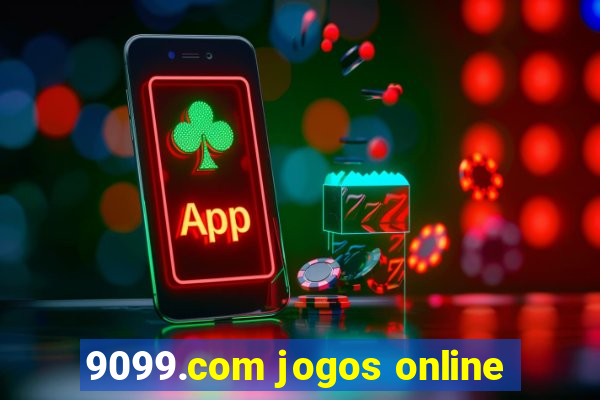 9099.com jogos online